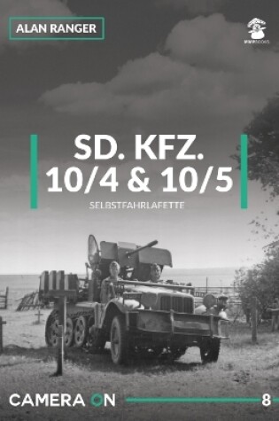 Cover of Sd.Kfz 10/4 & 10/5 Selbstfahrlafette