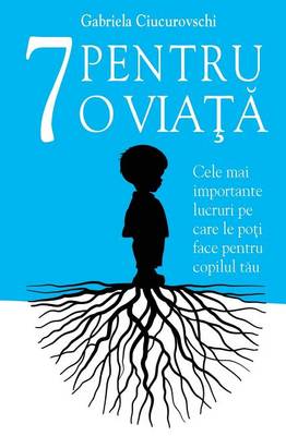 Book cover for 7 Pentru O Viata