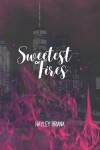 Book cover for Sweetest of Fires