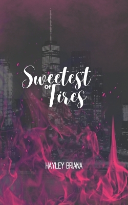Book cover for Sweetest of Fires