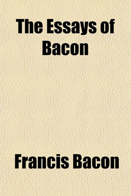 Book cover for The Essays of Bacon