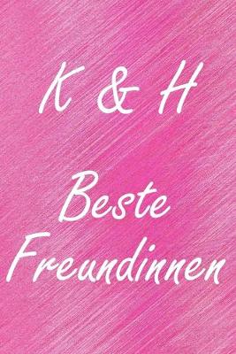 Book cover for K & H. Beste Freundinnen