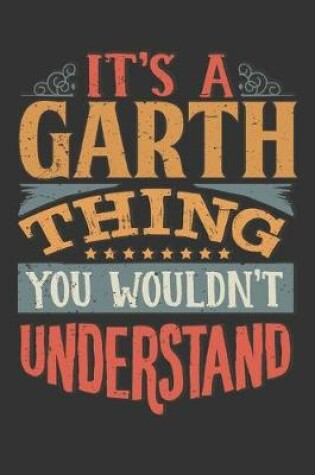 Cover of Its A Garth Thing You Wouldnt Understand