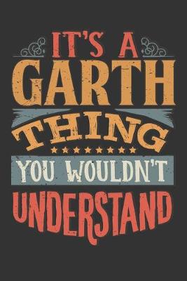 Book cover for Its A Garth Thing You Wouldnt Understand