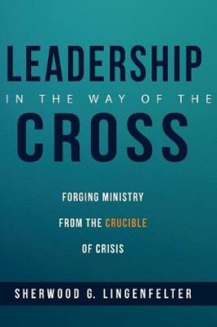 Cover of Leadership in the Way of the Cross