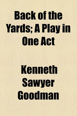 Book cover for Back of the Yards; A Play in One Act