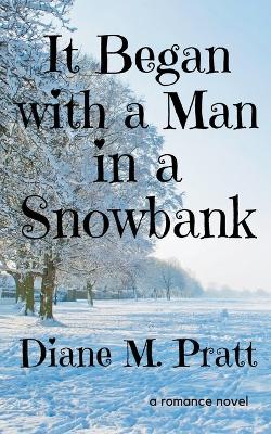 Book cover for It Began with a Man in a Snowbank