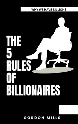 Book cover for The 5 Rules of Billionaires