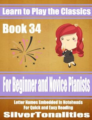 Book cover for Learn to Play the Classics Book 34