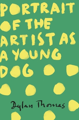 Book cover for Portrait Of The Artist As A Young Dog