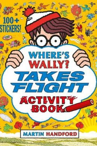 Cover of Where's Wally? Takes Flight