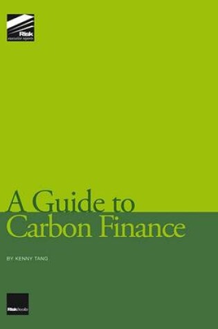 Cover of A Guide to Carbon Finance