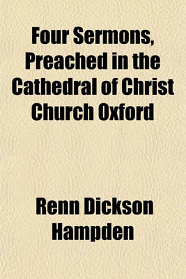 Book cover for Four Sermons, Preached in the Cathedral of Christ Church Oxford