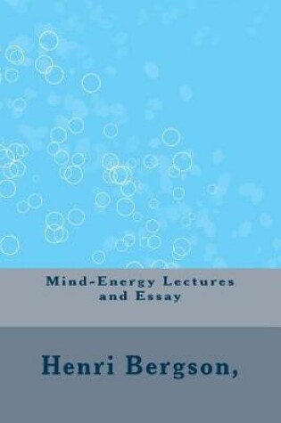 Cover of Mind-Energy Lectures and Essay