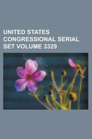 Cover of United States Congressional Serial Set Volume 3329