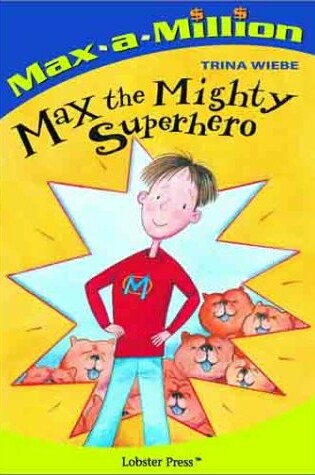 Cover of Max the Mighty Superhero