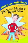 Book cover for Max the Mighty Superhero