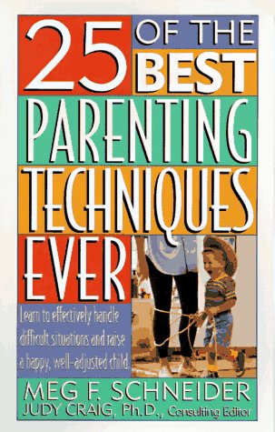 Book cover for 25 of the Best Parenting Techniques Ever