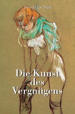 Cover of Die Kunst des Vergnügens