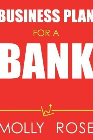 Cover of Business Plan For A Bank