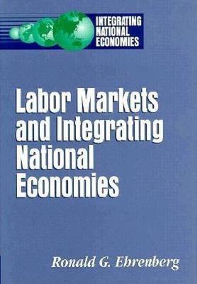 Book cover for Labor Markets and Integrating National Economies