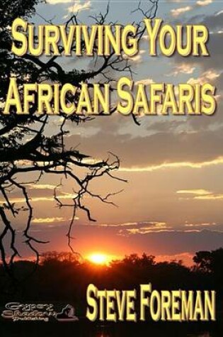 Cover of Surviving Your African Safaris
