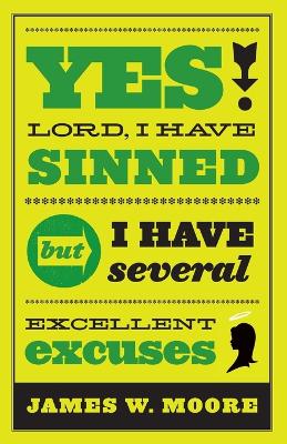 Book cover for Yes, Lord, I Have Sinned