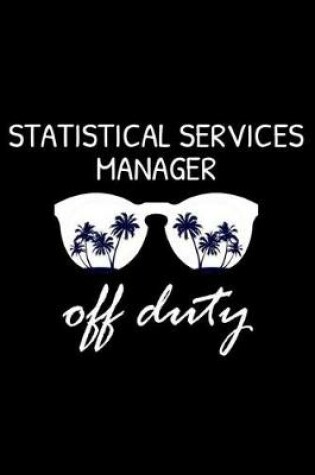 Cover of Statistical Services Manager Off Duty