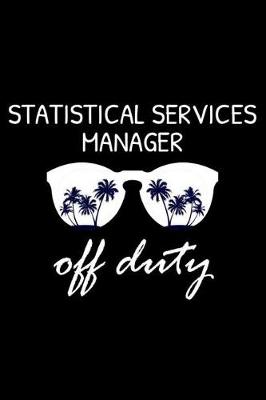 Book cover for Statistical Services Manager Off Duty