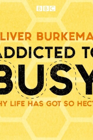 Cover of Addicted to Busy