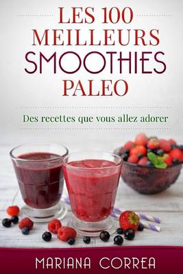 Book cover for Les 100 MEILLEURS SMOOTHIES PALEO
