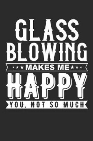 Cover of Glass Blowing Makes Me Happy