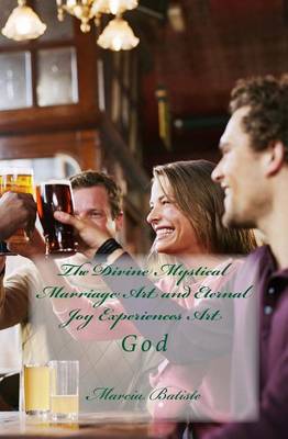 Book cover for The Divine Mystical Marriage Art and Eternal Joy Experiences Art