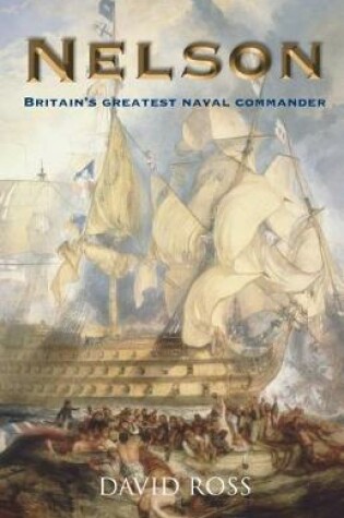 Cover of Nelson: Britain's Greatest Naval Commander