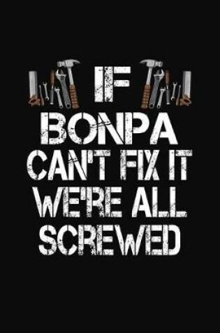 Cover of If Bonpa Can't Fix We're All Screwed