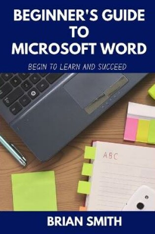 Cover of Beginner's Guide to Microsoft Word