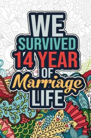 Cover of We Survived 14 Year of Marriage Life