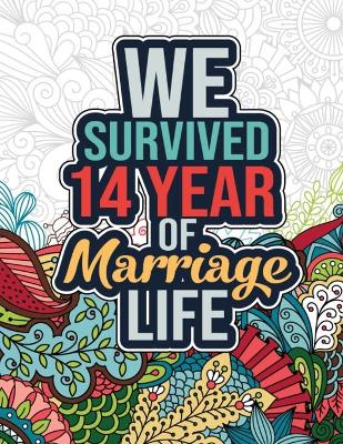 Book cover for We Survived 14 Year of Marriage Life