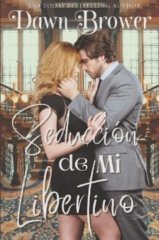 Cover of Seducción de Mi Libertino