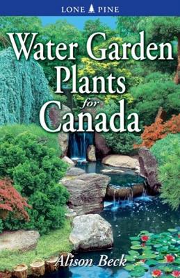 Book cover for Water Garden Plants for Canada