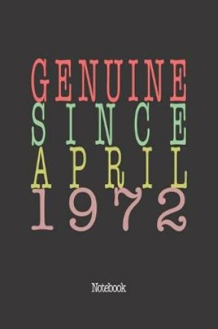 Cover of Genuine Since April 1972