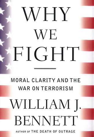 Book cover for Why We Fight: Moral Clarity & the W