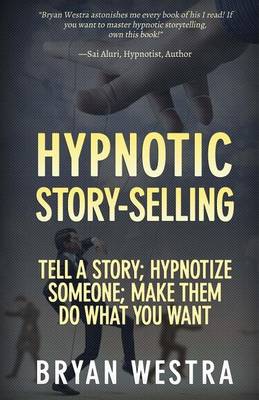 Book cover for Hypnotic Story-Selling