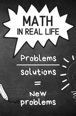 Cover of Math in real life Problems solutions = new problems