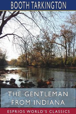 Book cover for The Gentleman from Indiana (Esprios Classics)