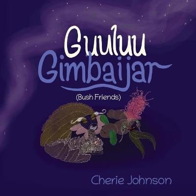 Book cover for Guuluu Gimbaijar (Bush Friends)