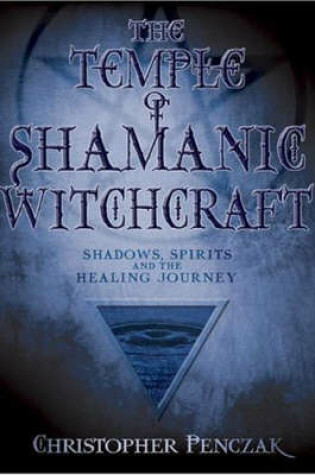 Cover of The Temple of Shamanic Witchcraft