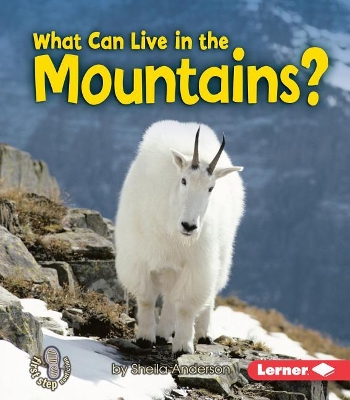 Cover of What Can Live in the Mountains?
