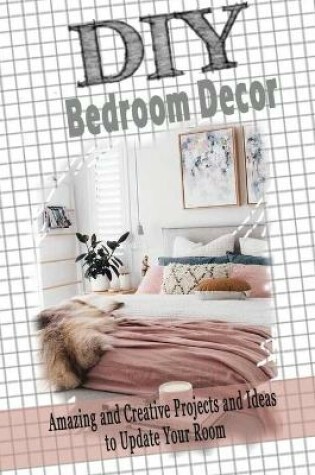 Cover of DIY Bedroom Decor