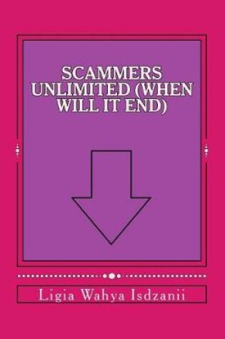 Cover of Scammers Unlimited (When Will It End)